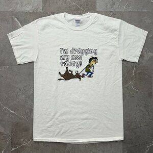 Vintage Im Dragging My Ass Today Graphic Tee Mens Medium y2k Funny Saying Shirt